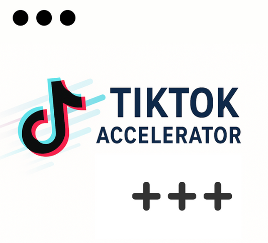 TikTok Accelerator